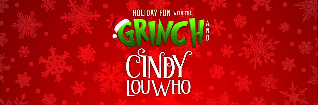 Holiday Fun with the Grinch and Cindy Lou Who