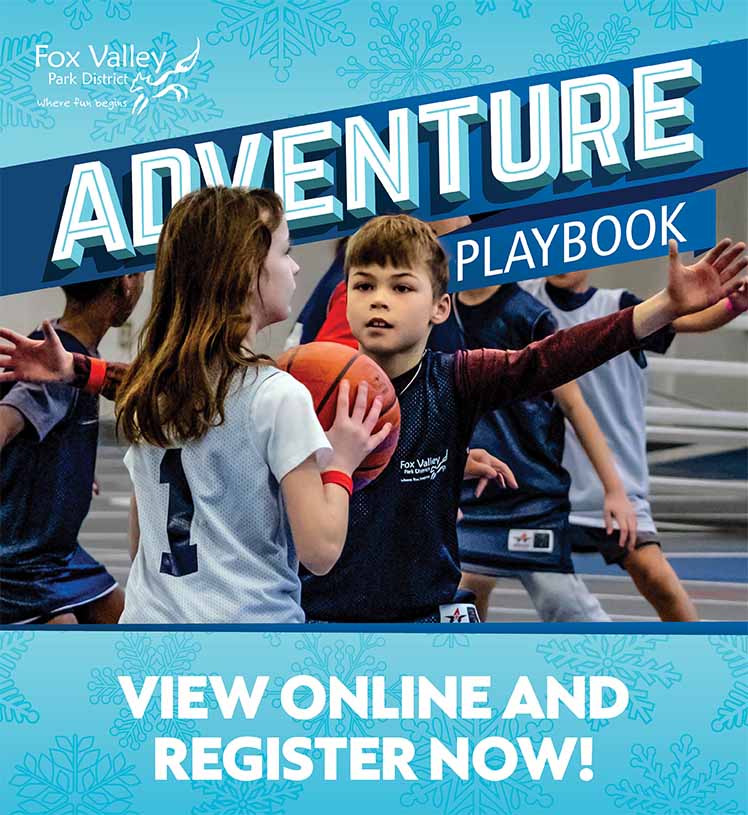 View Online and Register Now! Click here. Adventure Playbook. Fox Valley Park District.